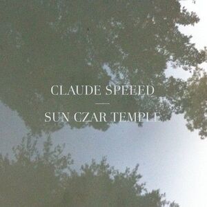 Claude Speeed - Sun Czar Temple  12-INCH SINGLE
